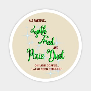 Pixie Dust and Coffee Magnet